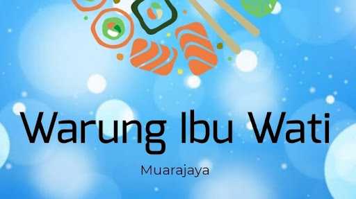 Warung Makan Ibu Wati - Muarajaya 6