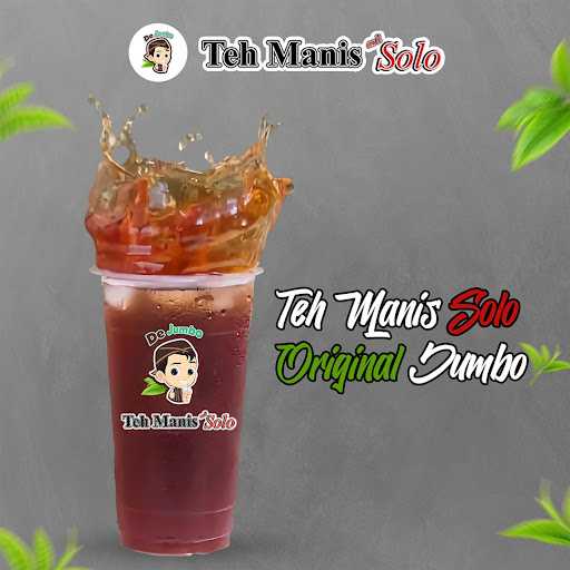 Teh Manis Solo Dejumbo -Taman Cempaka 3