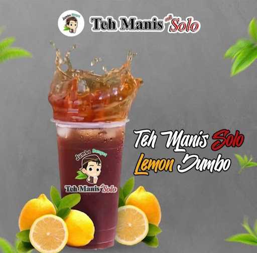 Teh Manis Solo Dejumbo -Taman Cempaka 5