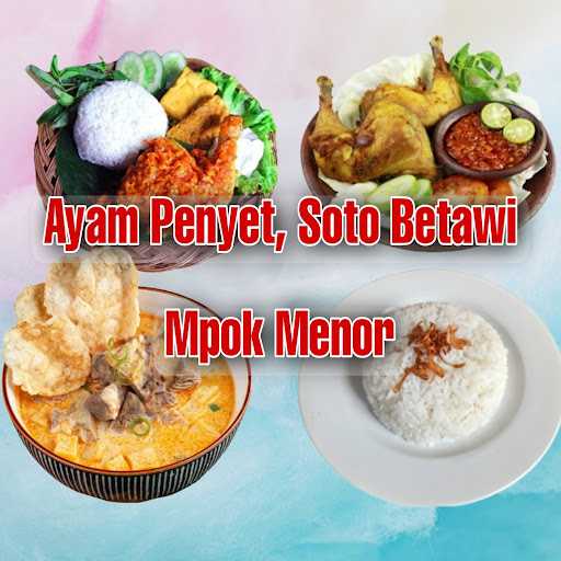 Soto Betawi & Ayam Penyet Mpok Menor 6