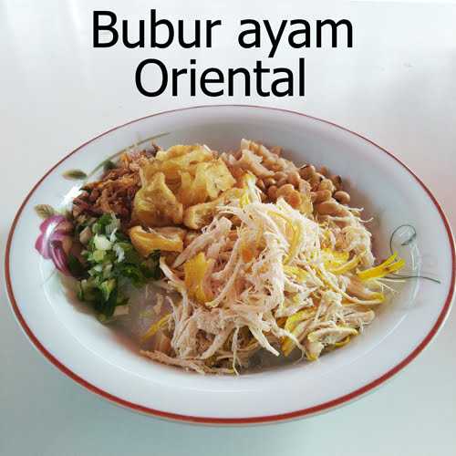 Bubur Ayam Oriental 1