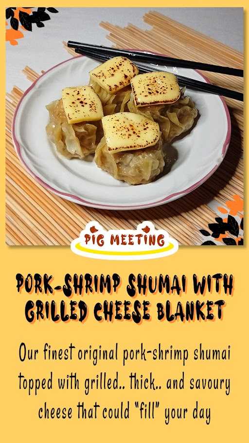 Dimsum Siomay Pig Meeting 6