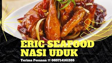 ERIC SEAFOOD & NASI UDUK