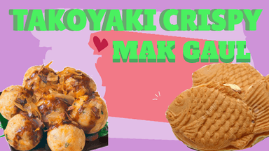 TAKOYAKI CRISPY MAK GAUL