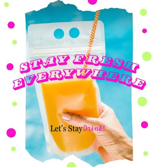 LET'S STAY DRINK! STAY FRESH EVERYWHERE