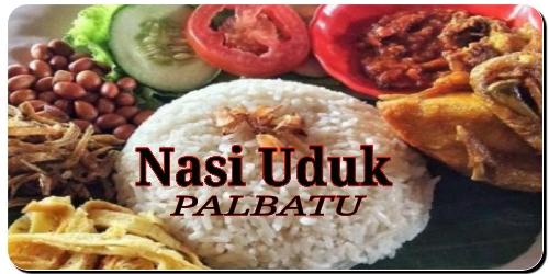 NASI UDUK PALBATU